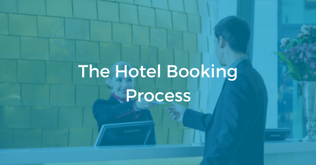 The Hotel Booking Process | THAT Agency