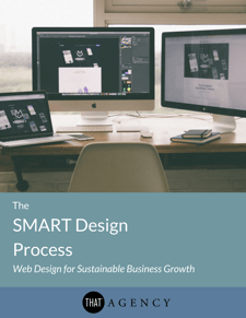SMART Web Design Process | THAT Agency